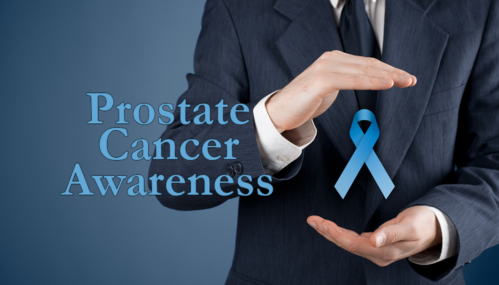 Prostate Cancer Awareness Month: Signs, Symptoms and Treatments