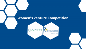 AIM-HI WOmen's Venture Competition Blog