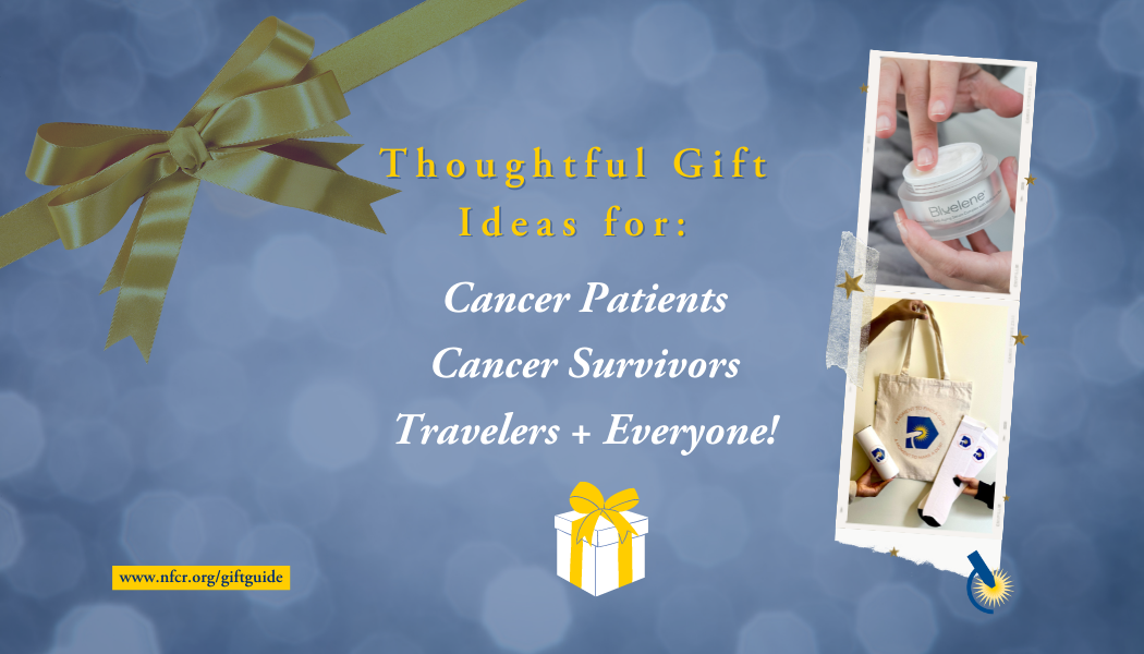 Gifts for Cancer Patients - Cancer Gifts
