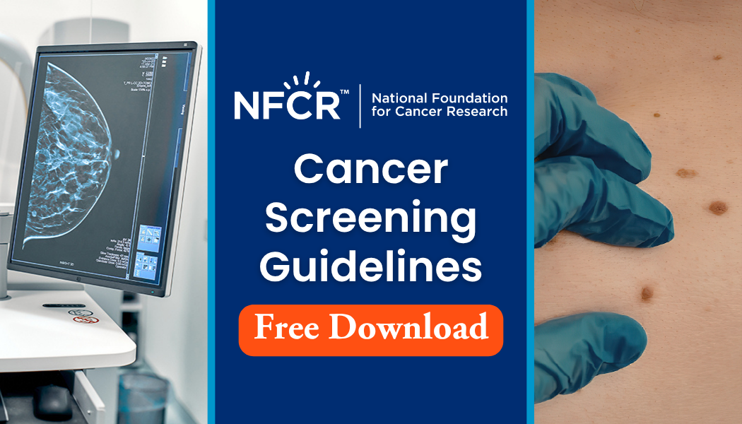 Cancer Screening Guidelines - Free Download - NFCR.org