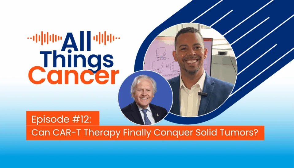All Things Cancer Podcast Episode 12 with Avery Posey and Brian Leylend-Jones