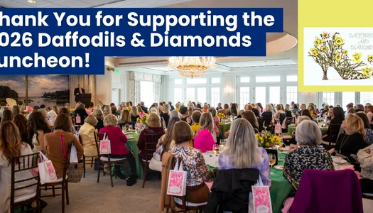 Thank You for Supporting the 2026 Daffodils & Diamonds Luncheon!